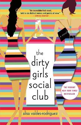 The Dirty Girls Social Club - Alisa Valdes-Rodriguez - cover