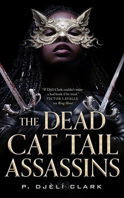 The Dead Cat Tail Assassins - P. Djèlí Clark - ebook