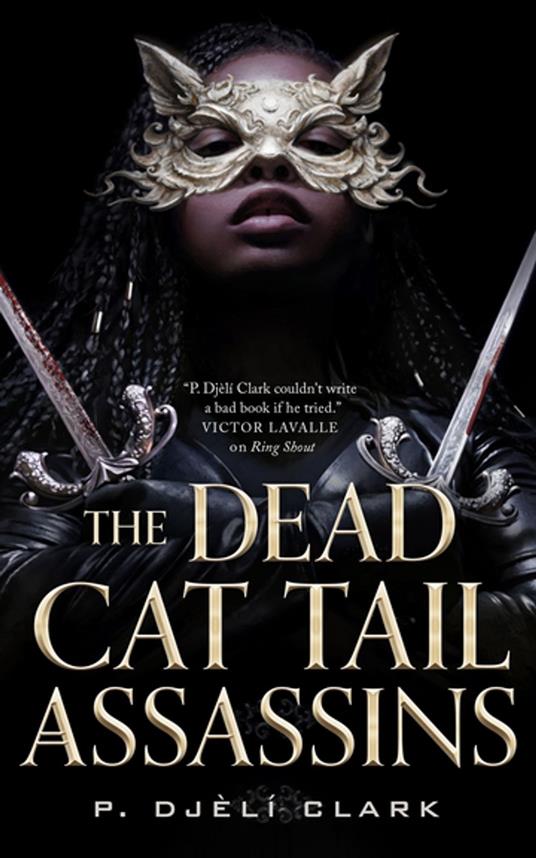 The Dead Cat Tail Assassins - P. Djèlí Clark - ebook