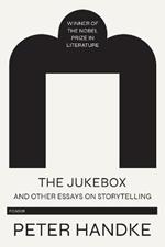 The Jukebox and Other Essays on Storytelling