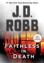 Faithless in Death: An Eve Dallas Novel