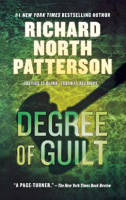 Degree of Guilt: A Thriller - Richard North Patterson - cover