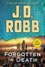 Forgotten in Death : An Eve Dallas Novel : 53