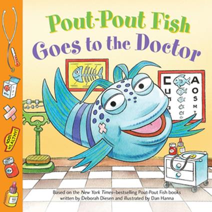 Pout-Pout Fish: Goes to the Doctor - Deborah Diesen,Dan Hanna - ebook