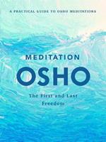 Meditation: The First and Last Freedom