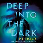 Deep into the Dark