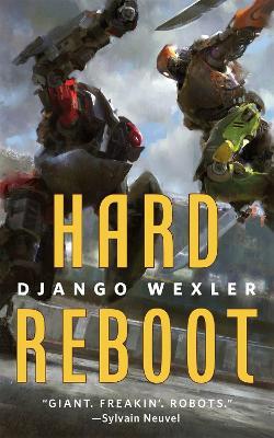 Hard Reboot - Django Wexler - cover
