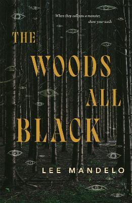 The Woods All Black - Lee Mandelo - cover