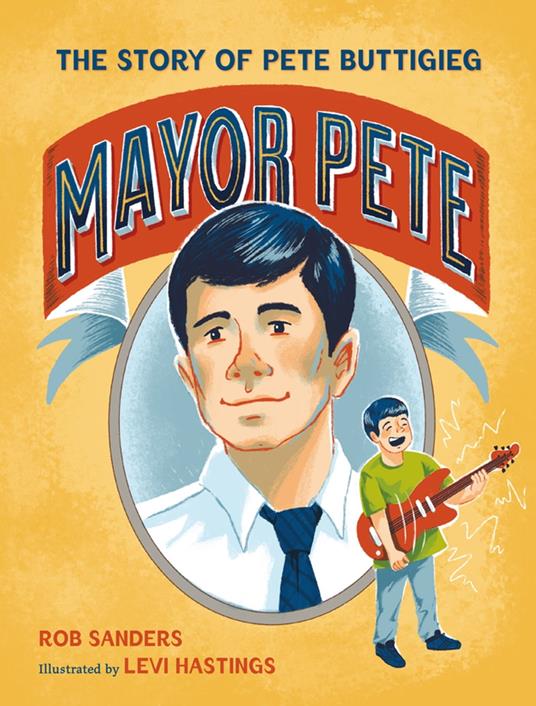 Mayor Pete - Rob Sanders,Levi Hastings - ebook
