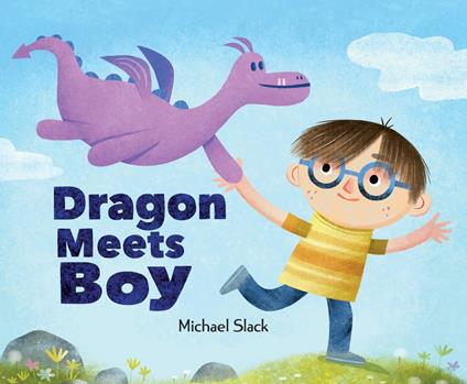 Dragon Meets Boy - Michael Slack - ebook