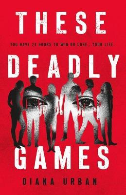 These Deadly Games - Diana Urban - cover