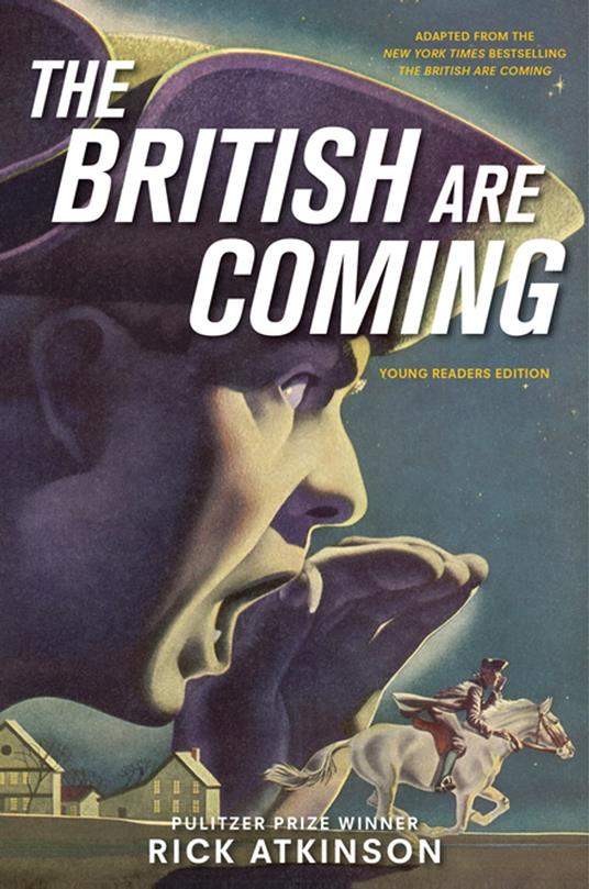 The British Are Coming (Young Readers Edition) - Rick Atkinson - ebook