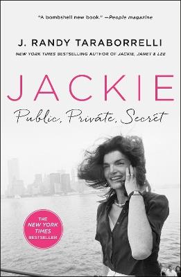 Jackie: Public, Private, Secret - J. Randy Taraborrelli - cover