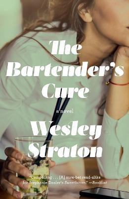 The Bartender's Cure - Wesley Straton - cover