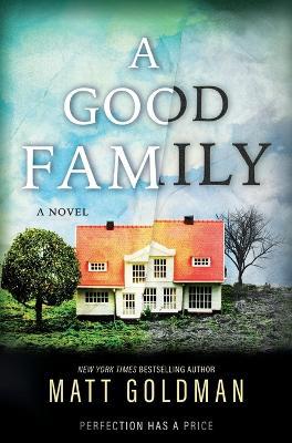 A Good Family - Matt Goldman - cover