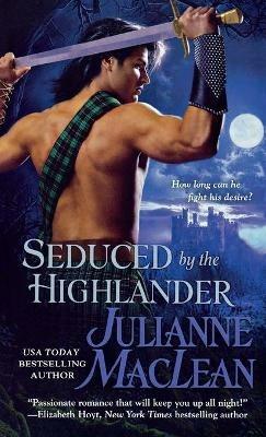 Seduced by the Highlander - Julianne MacLean - cover