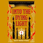 Into the Dying Light