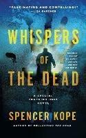 Whispers of the Dead: A Special Tracking Unit Novel - Spencer Kope - cover