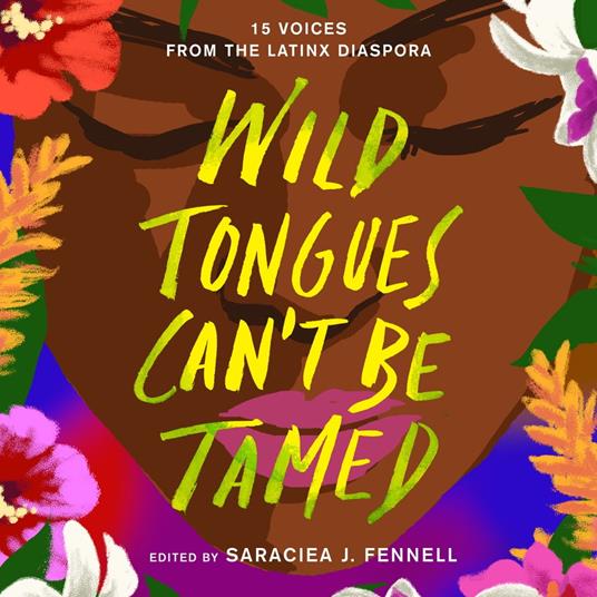 Wild Tongues Can't Be Tamed