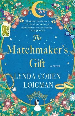 The Matchmaker's Gift - Lynda Cohen Loigman - cover