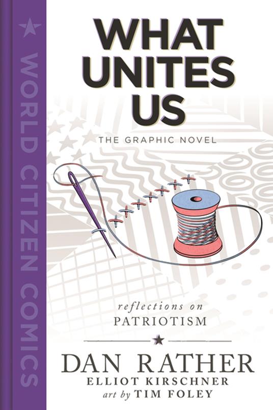 What Unites Us: The Graphic Novel