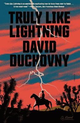 Truly Like Lightning: A Novel - David Duchovny - cover