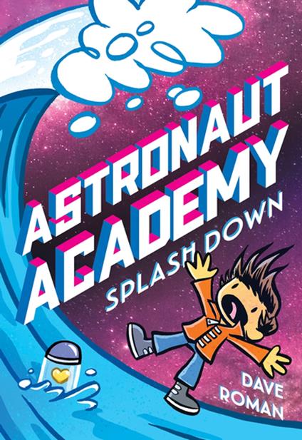 Astronaut Academy: Splashdown - Dave Roman - ebook