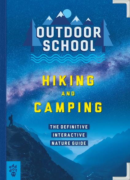 Outdoor School: Hiking and Camping - Haley Blevins,Davis Jennifer Pharr,Aliki Karkoulia - ebook