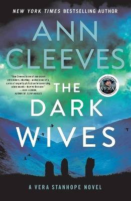 The Dark Wives: A Vera Stanhope Novel - Ann Cleeves - cover