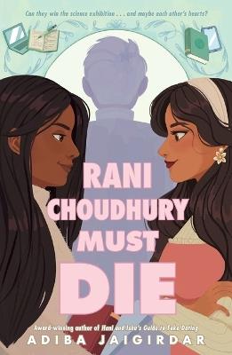 Rani Choudhury Must Die - Adiba Jaigirdar - cover