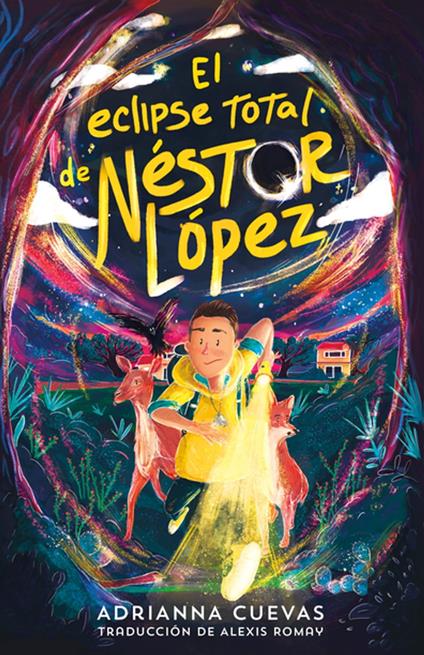 El eclipse total de Néstor López / The Total Eclipse of Nestor Lopez (Spanish edition) - Adrianna Cuevas,Alexis Romay - ebook