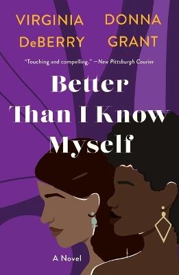 Better Than I Know Myself - Virginia Deberry,Donna Grant - cover