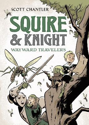 Squire & Knight: Wayward Travelers - Scott Chantler - cover