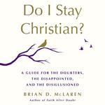 Do I Stay Christian?