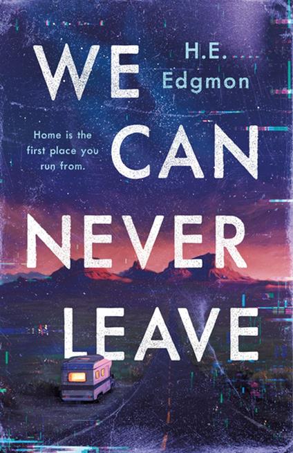 We Can Never Leave - H.E. Edgmon - ebook