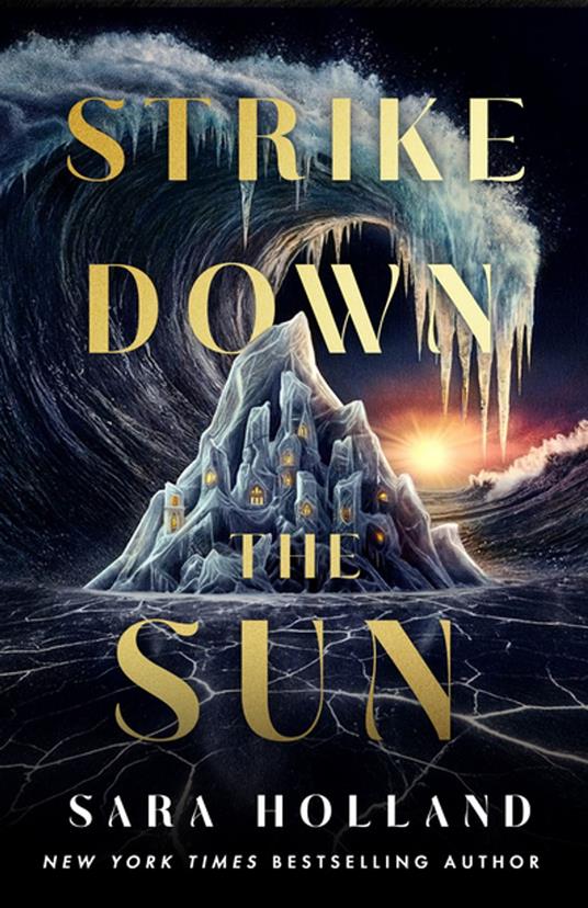Strike Down the Sun - Sara Holland - ebook