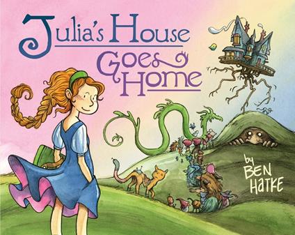 Julia's House Goes Home - Ben Hatke - ebook