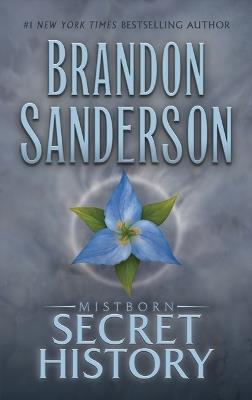 MISTBORN SECRET HISTORY - BRANDON SANDERSON - cover