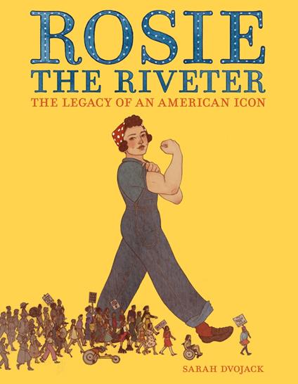 Rosie the Riveter - Sarah Dvojack - ebook