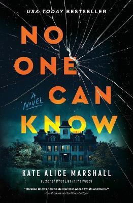 No One Can Know: A Novel - Kate Alice Marshall - cover
