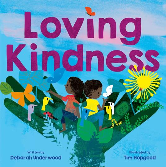 Loving Kindness - Deborah Underwood,Tim Hopgood - ebook
