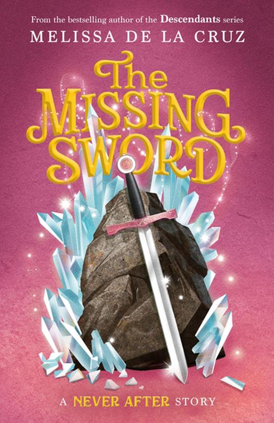 Never After: The Missing Sword - Melissa De La Cruz - ebook