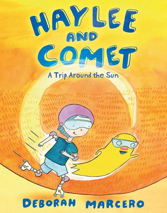 Haylee and Comet: A Trip Around the Sun - Deborah Marcero - ebook