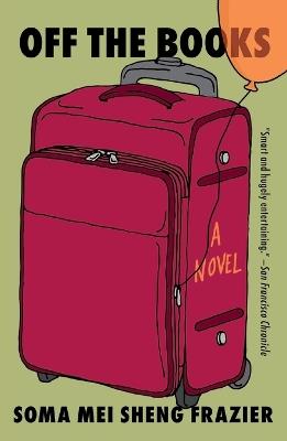 Off the Books - Soma Mei Sheng Frazier - cover