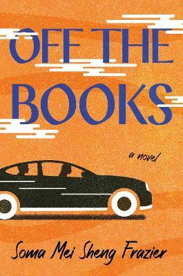 Off the Books - Soma Mei Sheng Frazier - cover