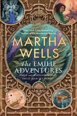 The Emilie Adventures: Emilie and the Hollow World & Emilie and the Sky World - Martha Wells - cover