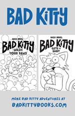 Bad Kitty: Wash Your Paws & Gets a Shot