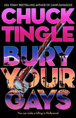 Bury Your Gays - Chuck Tingle - cover