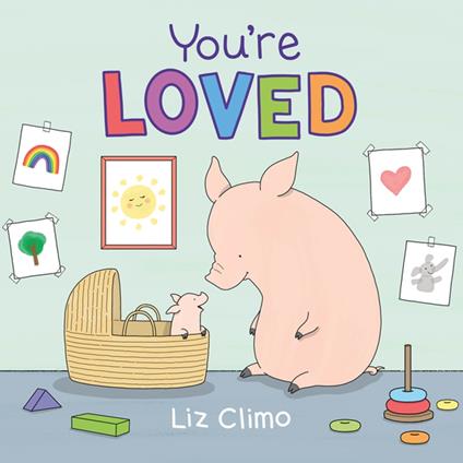You're Loved - Liz Climo - ebook