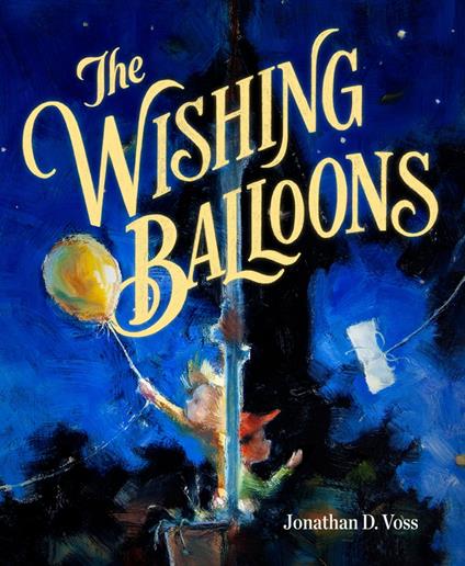 The Wishing Balloons - Jonathan D. Voss - ebook